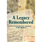 A Legacy Remembered: The African American Community of West Medford - Paperback