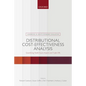 Distributional Cost-Effectiveness Analysis: Quantifying Health Equity Impacts and Trade-Offs - Paperback