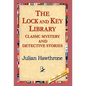 The Lock and Key Library Classic Mystrey and Detective Stories - Hardcover