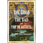 The Good, the Bad, and the Beautiful - Paperback