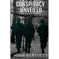 Conspiracy Unveiled: Book Two in the Conspiracy Series - Paperback