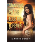 Standing on the Edge of Forever - Paperback