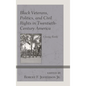 Black Veterans, Politics, and Civil Rights in Twentieth-Century America: Closing Ranks - Paperback