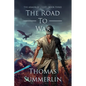 The Road to War: Armor of Light, Book Three - Paperback