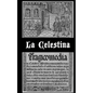 La Celestina (versión dual en castellano antiguo y moderno) - Paperback