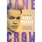 Jane Crow: The Life of Pauli Murray - Hardcover