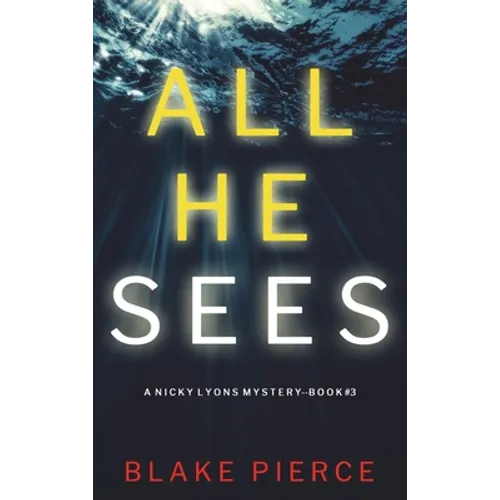 All He Sees (A Nicky Lyons FBI Suspense Thriller-Book 3) - Hardcover