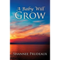A Baby Will Grow - Paperback