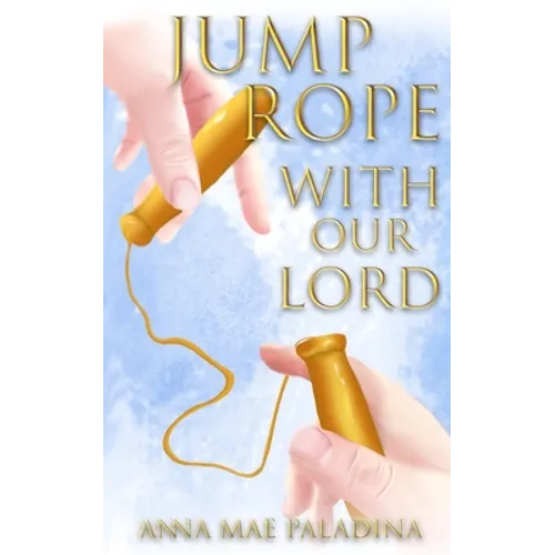 Jump Rope With Our Lord - Paperback