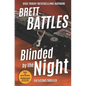 Blinded by the Night - Paperback