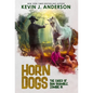 Horn Dogs - Hardcover