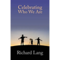 Celebrating Who We Are - Paperback