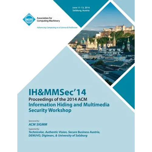 Ih&mmsec 14 2nd ACM Workshop on Information Hiding and Multimedia Security - Paperback
