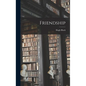Friendship - Hardcover