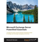 Microsoft Exchange Server PowerShell Essentials - Paperback
