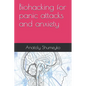 Biohacking for panic attacks and anxiety - Paperback