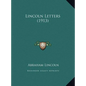 Lincoln Letters (1913) - Hardcover