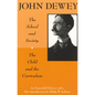 The School and Society and The Child and the Curriculum - Paperback