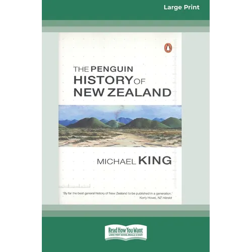 The Penguin History of New Zealand (16pt Large Edition) - Paperback