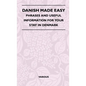 Danish Made Easy - Phrases and Useful Information for Your Stay in Denmark - Hardcover