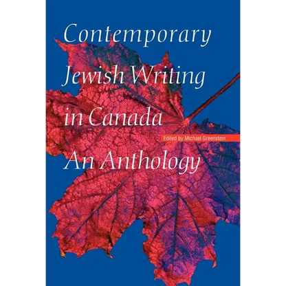 Contemporary Jewish Writing in Canada: An Anthology - Hardcover