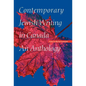 Contemporary Jewish Writing in Canada: An Anthology - Hardcover