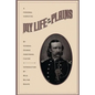 My Life on the Plains - Paperback