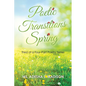 Poetic Transitions Spring: Third of a Four-Part Poetry Series - Paperback