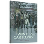 The Winter of the Cartoonist - Hardcover