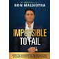 Impossible To Fail: How to guarantee your success - Hardcover
