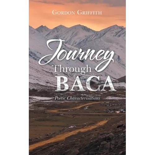Journey Through Baca: Poetic Characterisations - Paperback