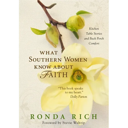 The What Southern Women Know about Faith Softcover - Paperback