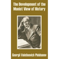The Development of the Monist View of History - Paperback