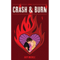 Crash & Burn - Paperback