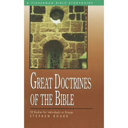 Great Doctrines of the Bible: 10 Studies for Individuals or Groups - Paperback