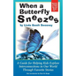 When A Butterfly Sneezes UPDATED VERSION - Paperback