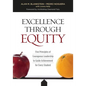 Excellence Through Equity: Five Principles of Courageous Leadership to Guide Achievement for Every Student - Paperback