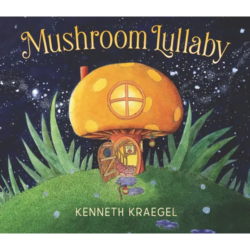 Mushroom Lullaby - Hardcover