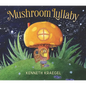 Mushroom Lullaby - Hardcover