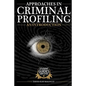 Approaches in Criminal Profiling: An Introduction - Paperback