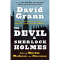 The Devil and Sherlock Holmes: Tales of Murder, Madness, and Obsession - Paperback