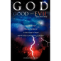GOD GOOD and EVIL - Paperback