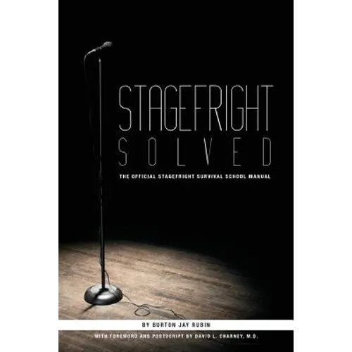 Stagefright Solved: The Official Stagefright Survival School Manual - Paperback