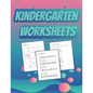 Kindergarten Worksheets: Preparing for Kindergarten Worksheets - Paperback