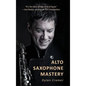 Alto Saxophone Mastery - Hardcover