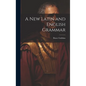 A New Latin and English Grammar - Hardcover