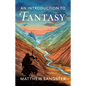 An Introduction to Fantasy - Hardcover