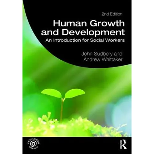 Human Growth and Development: An Introduction for Social Workers - Paperback