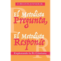 El Metodista Pregunta, El Metodista Responde - Paperback