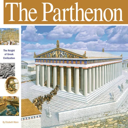 The Parthenon: The Height of Greek Civilization - Paperback